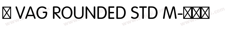 韩 VAG ROUNDED STD M字体转换